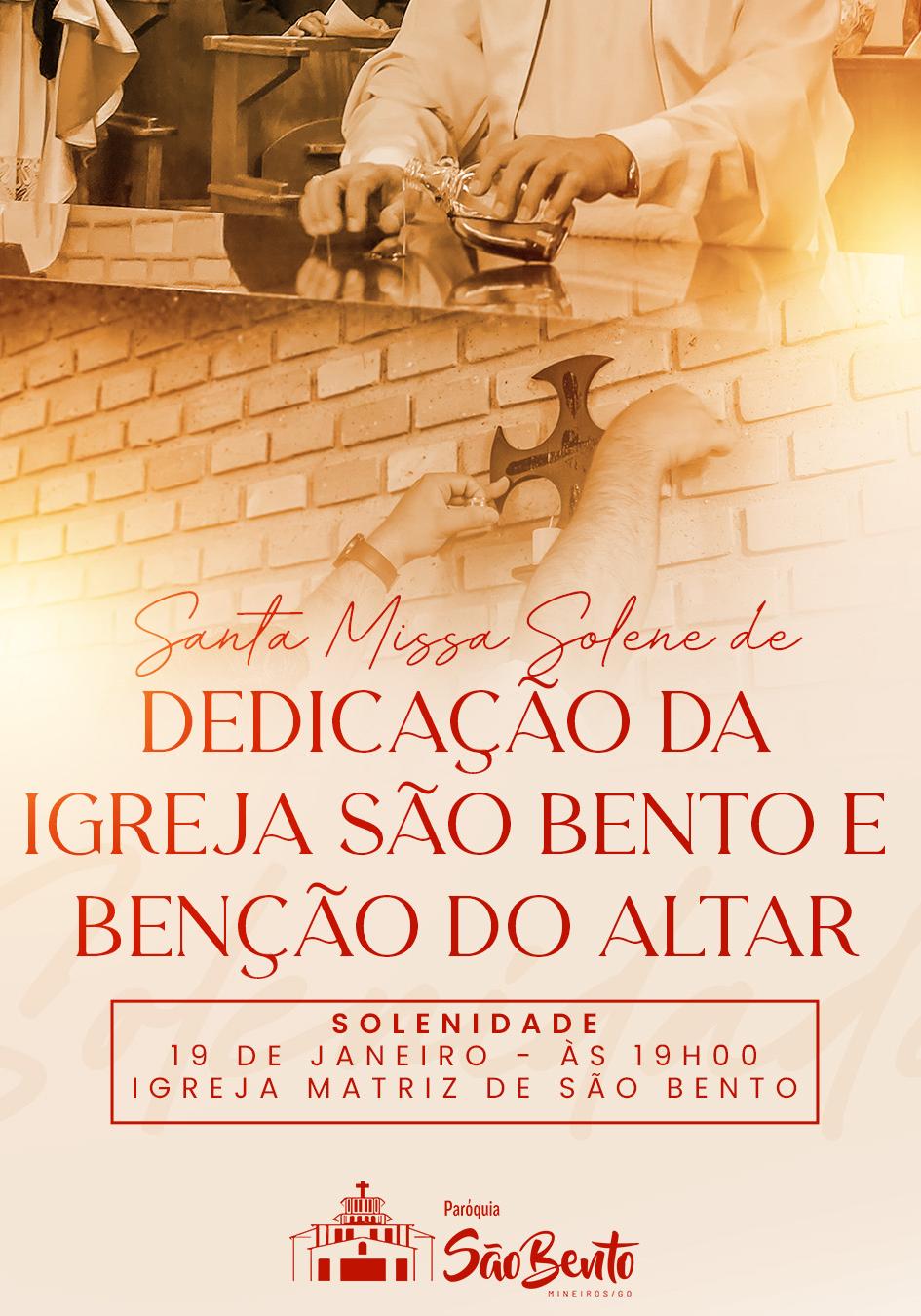 Aniversário de Dedicação e Unção do Altar da Paróquia São Bento.